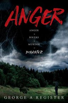 portada Anger: Anger + Bikers + Murder = disaster (en Inglés)