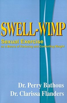 portada swell-wimp: sexual exercise as a means of reducing and controlling weight (en Inglés)