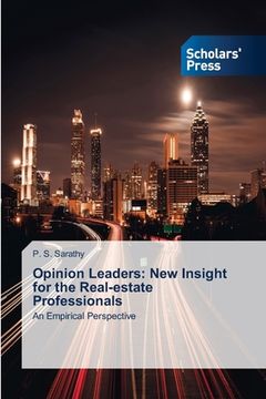 portada Opinion Leaders: New Insight for the Real-estate Professionals (en Inglés)