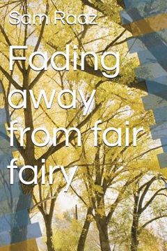 portada Fading Away from Fair Fairy (en Inglés)