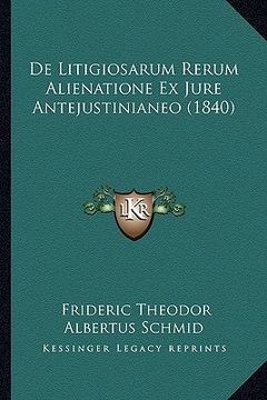 portada De Litigiosarum Rerum Alienatione Ex Jure Antejustinianeo (1840) (en Latin)
