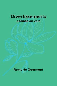 portada Divertissements: poèmes en vers (in French)