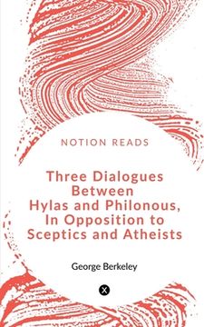 portada Three Dialogues between Hylas and Philonous in Opposition to Sceptics and Atheists (in English)