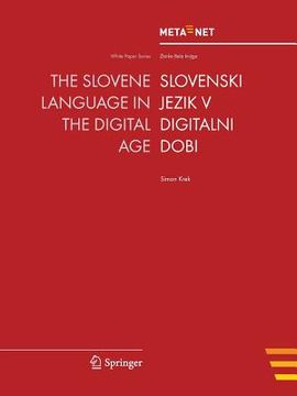 portada the slovene language in the digital age/ slovenski jezik v digitalni dobi (in Esloveno)