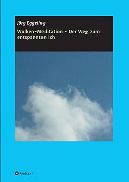 portada Wolken-Meditation - der weg zum Entspannten ich (en Alemán)