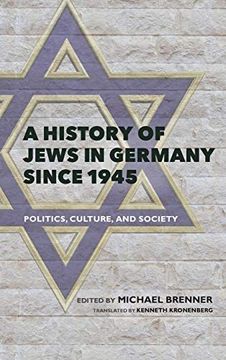 portada History of Jews in Germany Since 1945: Politics, Culture, and Society (in English)