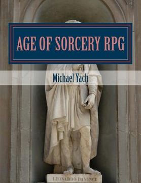 portada Age of Sorcery RPG: A fantasy game of dwarves, elves and magic! (in English)