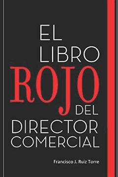 portada El libro rojo del director comercial: 33 pasos para el perfeccionamiento comercial de las empresas (in Spanish)