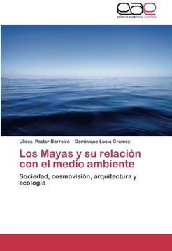 portada Los Mayas y Su Relacion Con El Medio Ambiente