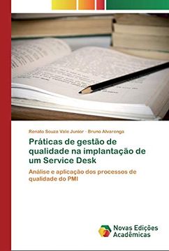 portada Práticas de Gestão de Qualidade na Implantação de um Service Desk: Análise e Aplicação dos Processos de Qualidade do pmi