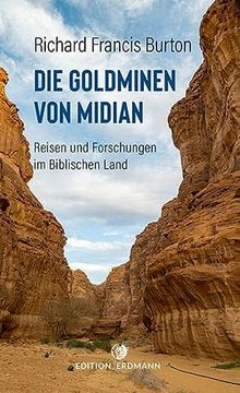 portada Die Goldminen von Midian: Reisen und Forschungen im Biblischen Land (en Alemán)