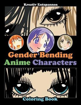 portada Gender Bending Anime Characters Coloring Book (in English)