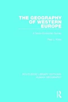 portada The Geography of Western Europe: A Socio-Economic Study (en Inglés)
