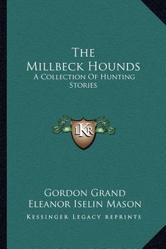 portada the millbeck hounds: a collection of hunting stories