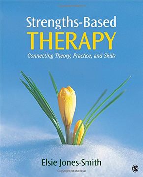 portada Strengths-Based Therapy: Connecting Theory, Practice and Skills