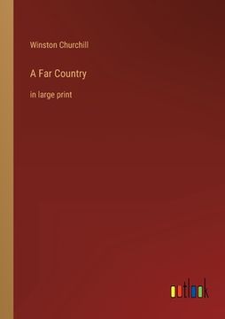 portada A Far Country: in large print (en Inglés)