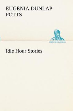 portada idle hour stories (in English)