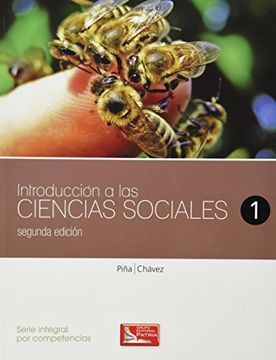 Libro Introduccion A Las Ciencias Sociales 1. Bachillerato, Maria Eugenia  Chavez Arellano, ISBN 9786074385328. Comprar en Buscalibre