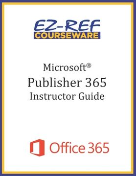 portada Microsoft Publisher 365 - Overview: Instructor Guide (Black & White) (in English)