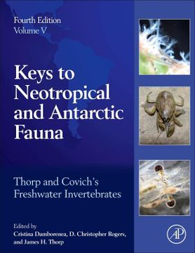 portada Thorp and Covich's Freshwater Invertebrates: Volume 5: Keys to Neotropical and Antarctic Fauna (Thorp and Covich's Freshwater Invertebrates, 4) (en Inglés)