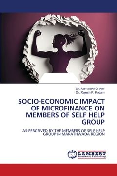 portada Socio-Economic Impact of Microfinance on Members of Self Help Group (en Inglés)