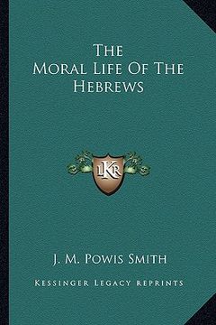 portada the moral life of the hebrews (en Inglés)