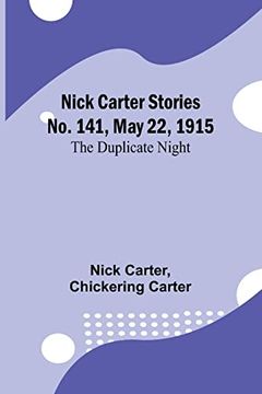 portada Nick Carter Stories No. 141, May 22, 1915: The duplicate night 