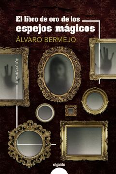 portada El libro de oro de los espejos mágicos (in Spanish)