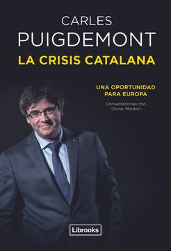 portada La Crisis Catalana: Una Oportunidad Para Europa