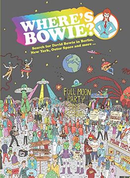 portada Where's Bowie? Search for David Bowie in Berlin, new York, Outer Space and More. (en Inglés)