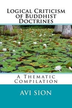 portada Logical Criticism of Buddhist Doctrines: A Thematic Compilation (en Inglés)