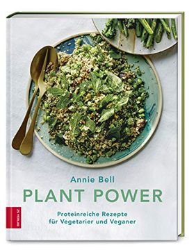 portada Plant Power: Proteinreiche Rezepte für Vegetarier und Veganer (en Alemán)