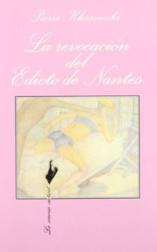 portada La Revocación del Edicto de Nantes. Traducción de Michèle Alban y Juan García Ponce.