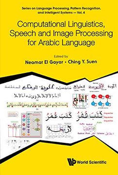 portada Computational Linguistics, Speech and Image Processing for Arabic Language (Series on Language Processing, Pattern Recognition, and Intelligent Systems) (en Inglés)