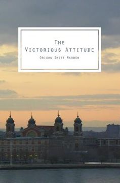 portada The Victorious Attitude: To Think You Can, Creates The Force That Can