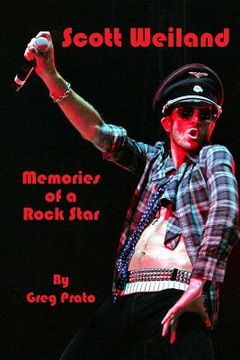 portada Scott Weiland: Memories of a Rock Star