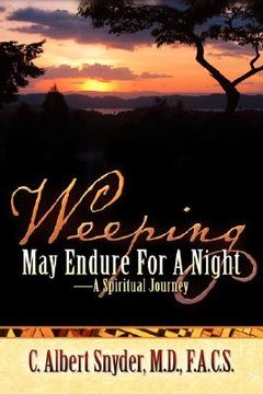 portada weeping may endure for a night-a spiritual journey (en Inglés)