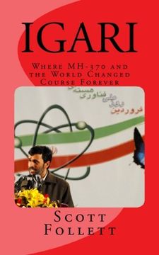 portada IGARI: Where MH-370 and the World Changed Course Forever