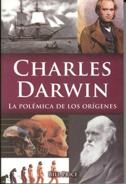 portada Charles Darwin: La Polemica de Los Origenes (in Spanish)