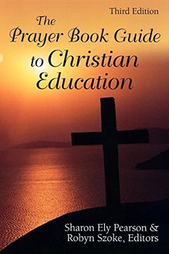 portada The Prayer Book Guide to Christian Education, Third Edition (en Inglés)