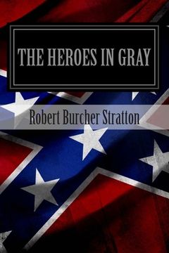 portada The Heroes In Gray (en Inglés)