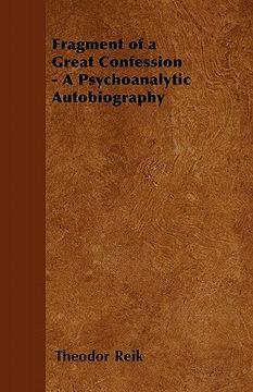 portada fragment of a great confession - a psychoanalytic autobiography (en Inglés)