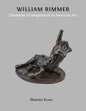 portada William Rimmer: Champion of Imagination in American Art (en Inglés)