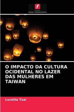 portada O Impacto da Cultura Ocidental no Lazer das Mulheres em Taiwan (en Portugués)
