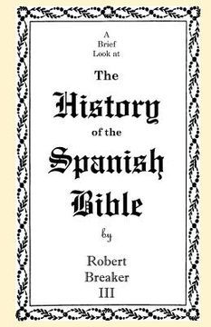 portada a brief look at the history of the spanish bible (en Inglés)