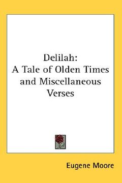 portada delilah: a tale of olden times and miscellaneous verses (en Inglés)