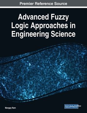 portada Advanced Fuzzy Logic Approaches in Engineering Science (en Inglés)