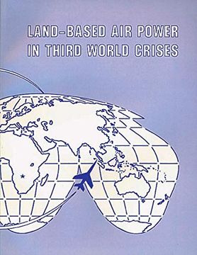 portada Land-Based air Power in Third World Crises (en Inglés)