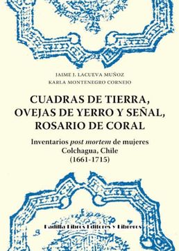 portada Cuadras de Tierra, Ovejas de Yerro y Señal, Rosario de Coral (in Spanish)