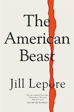 portada The American Beast: Essays, 2012-2022